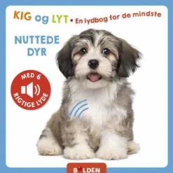 Outlet Forlaget Bolden Kig og lyt. En lydbog for de mindste - Nuttede dyr