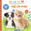 Discount Forlaget Bolden Lyt, rør og føl - Følg lille hvalp