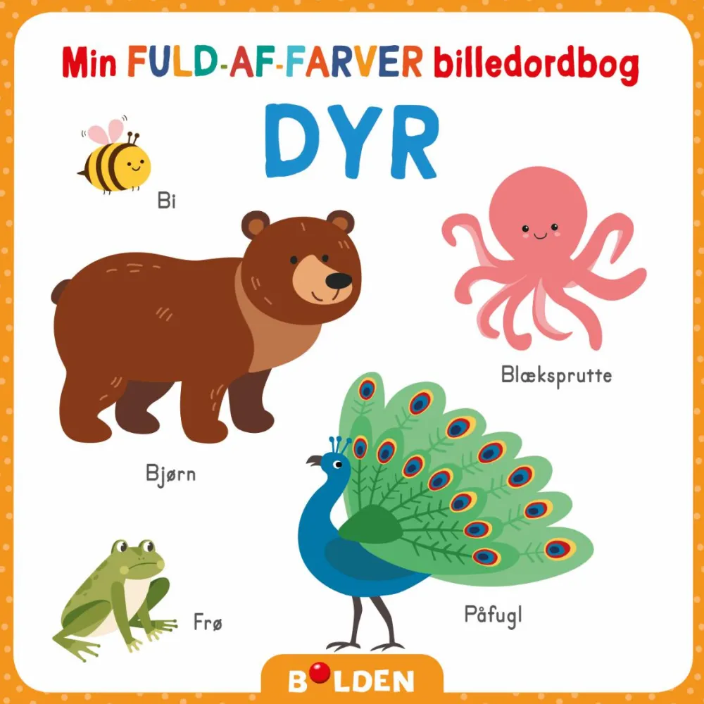 Outlet Forlaget Bolden Min fuld-af-farver billedordbog - Dyr