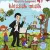 New Forlaget Bolden Min lille bog med klassisk musik - En bog med lyd